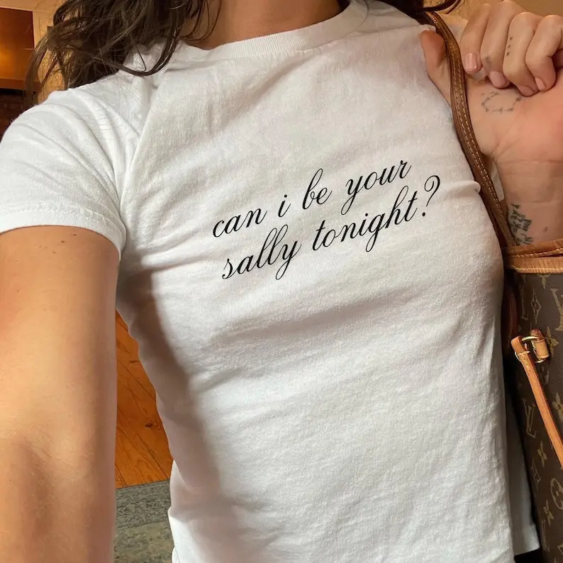 Can I Be Your Sally Tonight Role Model Shirt Baby Tee - Sally Baby Tee, Role Model Shirt, 90s Baby Tee, Music Lover Outfit, Sally Shirt