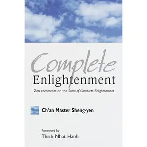 USED-Complete Enlightenment: Zen Comments on the Sutra of Complete Enlightenment by Yen, Chan Master Sheng (Paperback)