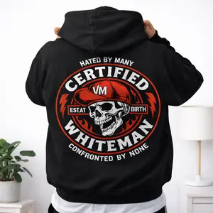 Certified Whiteman EST At Birth Hoodie Graphic, Bold Streetwear Sweatshirt Urban Style Pullover Hoodie, Dark Aesthetic Unisex
