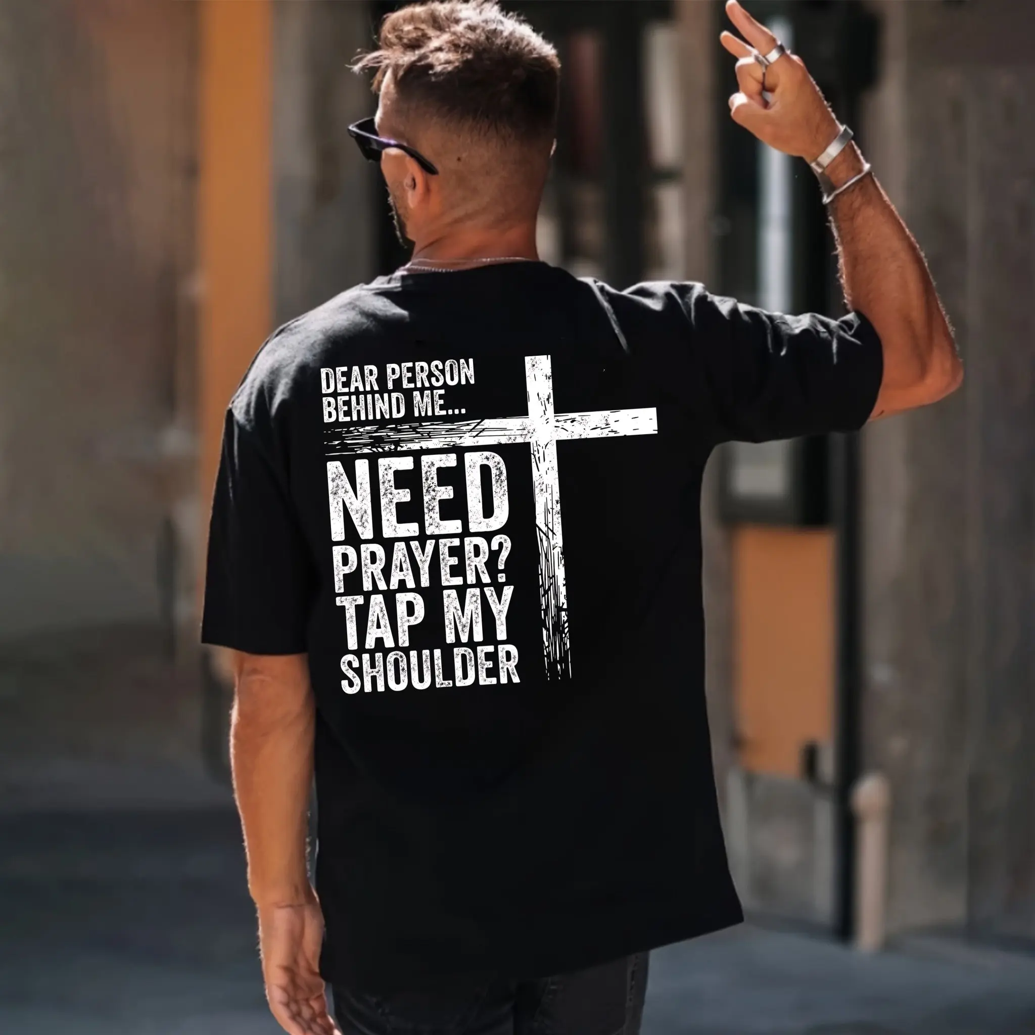 Dear Person Behind Me Need Prayer Tap My Shoulder Christian Graphic T‑Shirt, Faith Cross Prayer Support Tee, Religious Community Prayer Casual Top, Inspirational Christian Witness Short Sleeve Shirt