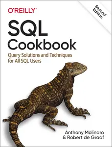SQL Cookbook: Query Solutions and Techniques for All SQL Users -- Anthony Molinaro - Paperback