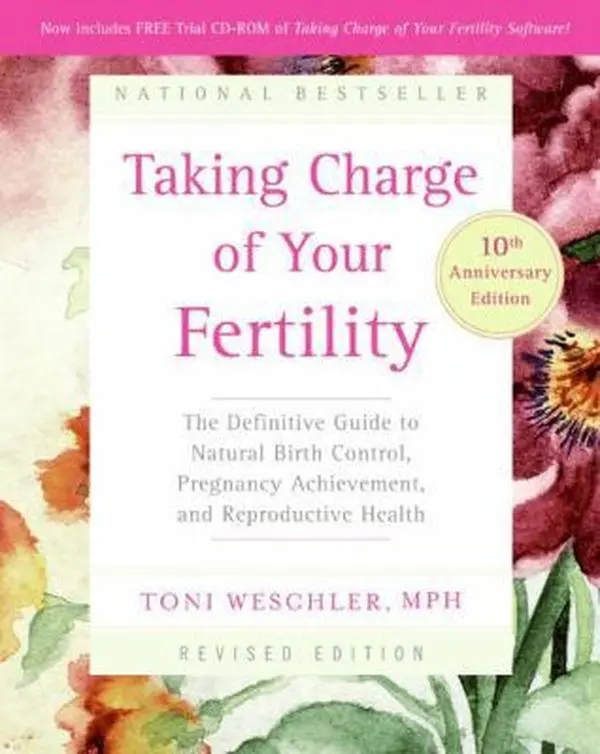 USED Book - Taking Charge of Your Fertility, 10th Anniversary Edition: The Definitive Guide to Natural Birth Control, Pregnancy Achievement, and Reproductive Health by Toni Weschler (Paperback) - english