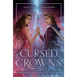 Cursed Crowns by Catherine Doyle||Katherine Webber [Paperback Book]