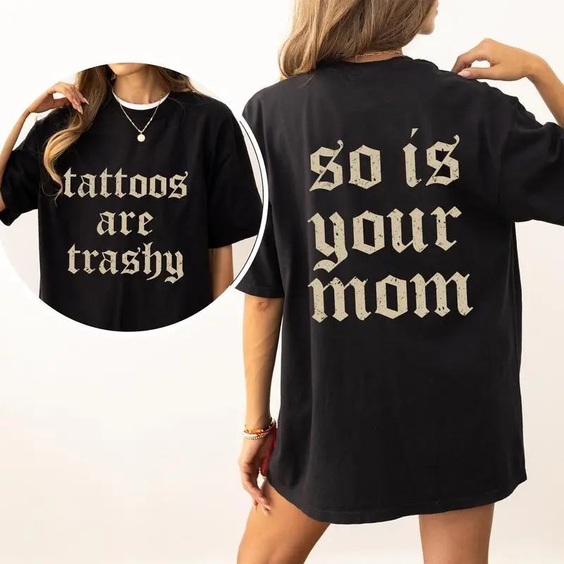 Women's Oversized Loose Casual T-Shirt, Sports Top for Sports & Outdoor Activities (Featuring "Tattoos Are Trashy And So Is Your Mom" Graphic), Tshirt