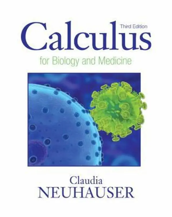 USED Book - Calculus For Biology and Medicine (3rd Edition) (Calculus for Life Sciences Series) by Claudia Neuhauser (Hardcover) - english