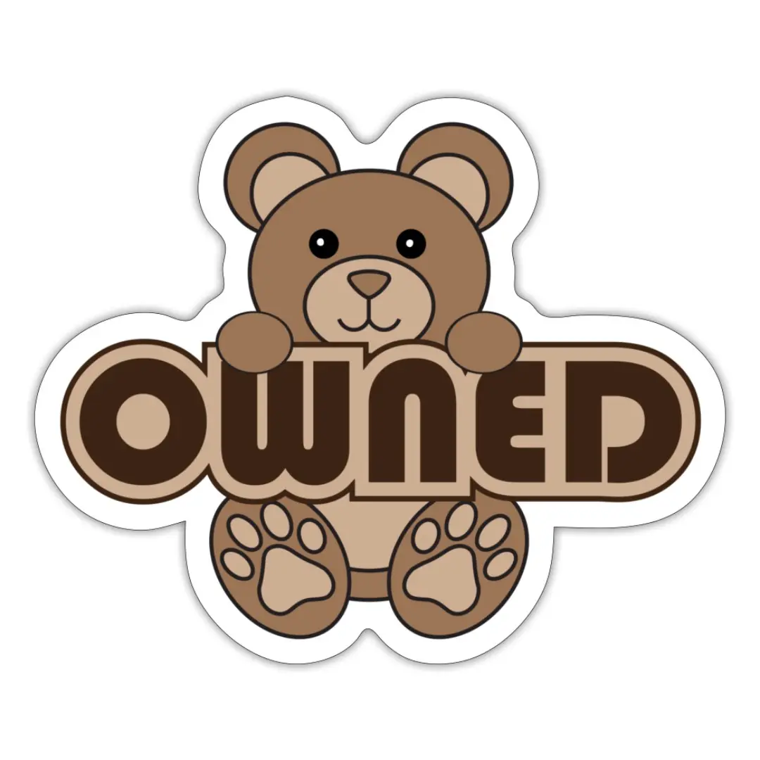 Owned Sticker (Brown Bear)