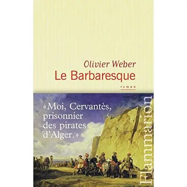 USED Book - Le Barbaresque by Olivier Weber (Paperback) - french