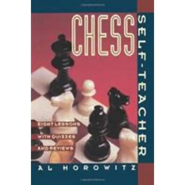 USED Book - Chess Self-Teacher: Eight Lessons with Quizzes and Reviews by Horowitz, Al (Paperback) - english