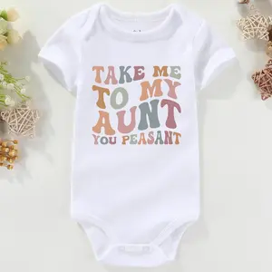 Take Me To My Aunt You Peasant Baby Clothes Boy Girl Loves Me Auntie Sayings bodysuits