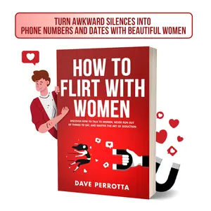 How To Flirt With Women: The Ultimate Guide