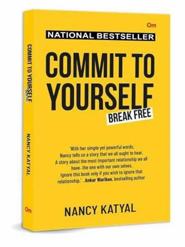 USED-Commit to Yourself : Break Free by Nancy Katyal (Paperback)
