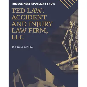 The Business Spotlight Show Presents: TED Law: Accident and Injury Law Firm, LLC Paperback – June 16, 2025