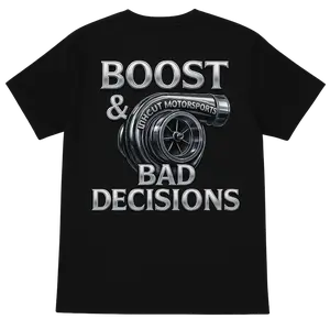 Uncut Motorsports Tee — BOOST & BAD DECISIONS (Back Print)