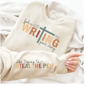 God Is Still Writing Your Story Sweatshirt Sweaters Tops Long Sleeve