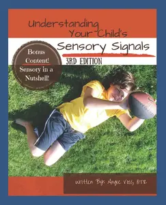 USED-Understanding Your Child's Sensory Signals: A Practical Daily Use Handbook for Parents and Teachers by Voss Otr, Angie (Paperback)