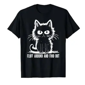 Funny Cat Meme Shirt, Sarcastic Cat Tee, Fluff Around And Find Out Shirt, Unisex Graphic Tee, Cute Yet Savage Tee, Cat Lovers Gift,  Trending, Viral Meme Shirt, Casual Streetwear, Everyday Wear