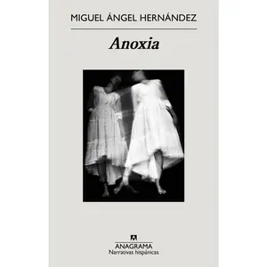 USED-Anoxia by Hernandez, Miguel Angel (Paperback)