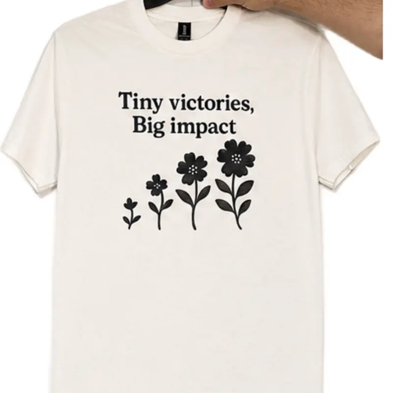 Tiny Victories, Big Impact T-shirt - Positivity
