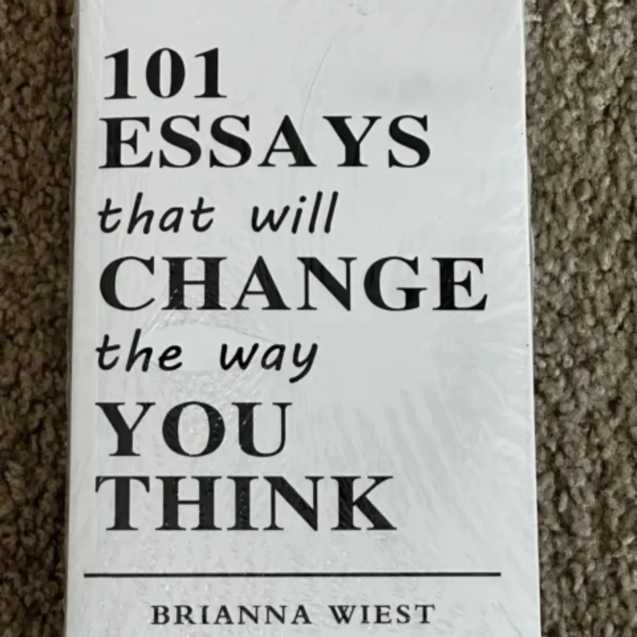 101 Essays That Will Change The Way You Think - Perfect Paperback - Brianna West - Brand New, Soft Cover