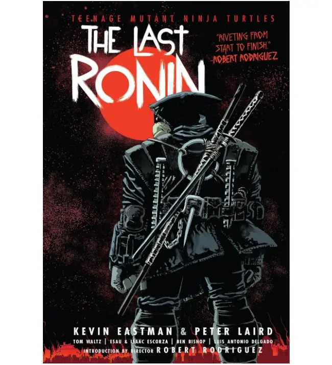 Teenage Mutant Ninja Turtles: The Last Ronin Hardcover – July 5, 2022