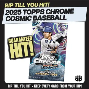 RIP TIL YOU HIT | 2025 Cosmic Chrome MLB Hobby | $499 | Numbered or Bust