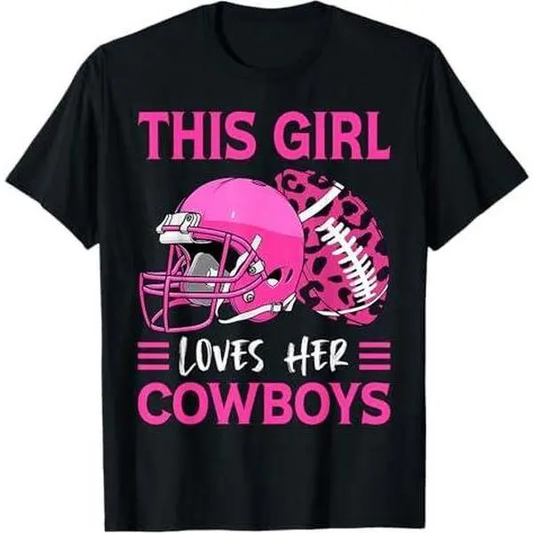 This Girl Loves Her Cowboys Football American Lovers Cowboys T-Shirt