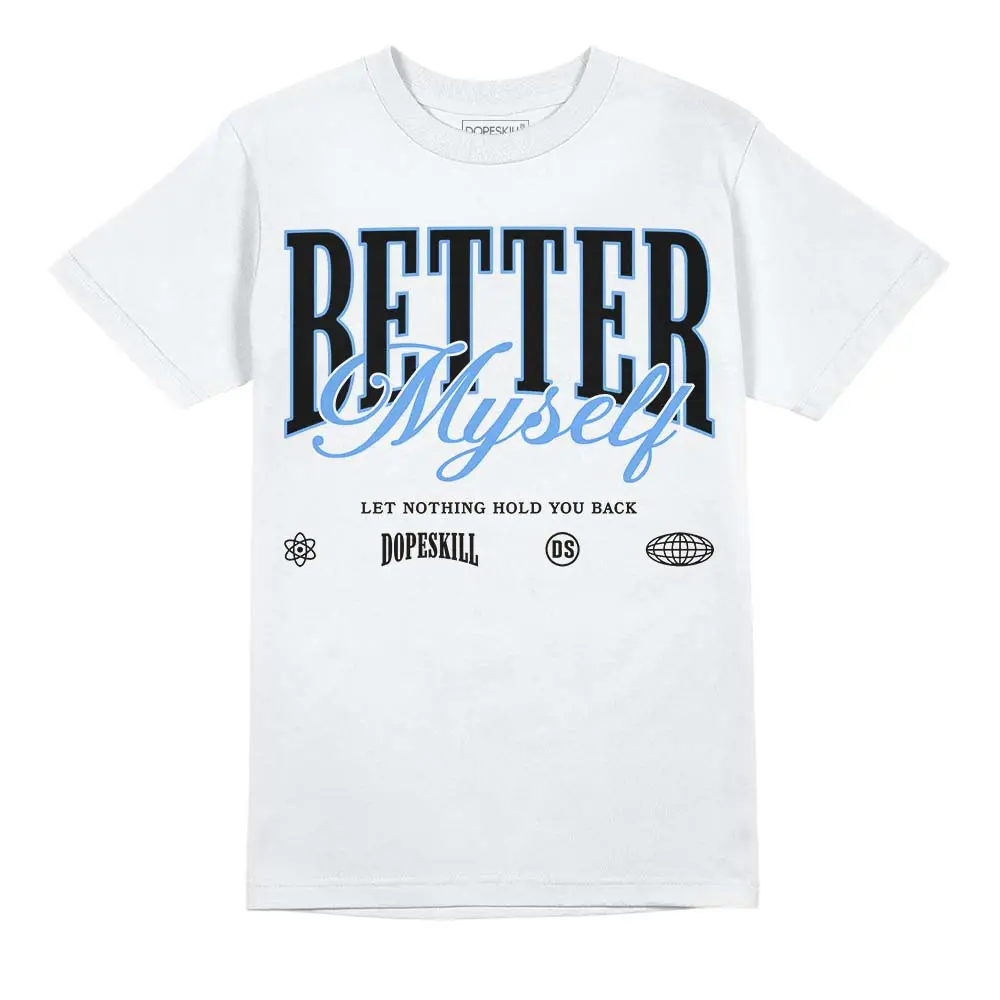 DopeSkill Graphic Tees Black University Blue 5s Streetwear Unisex Cool T-Shirt Sneaker Colour Matching Better Myself Graphic