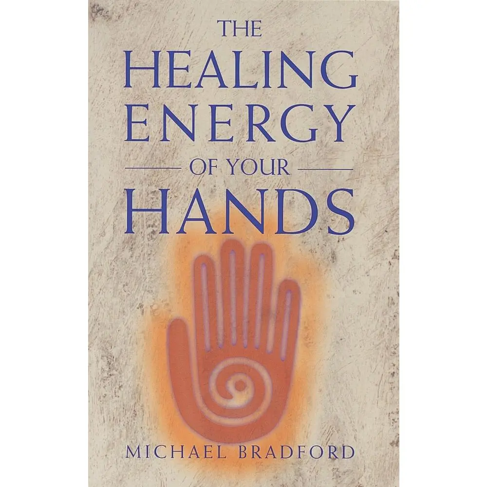 USED Book - Healing Energy of Your Hands by Bradford, Michael (Paperback) - english