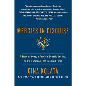 Mercies in Disguise: A Story of Hope, a Family's Genetic Destiny, and the Science That Rescued Them Paperback – April 3, 2018
