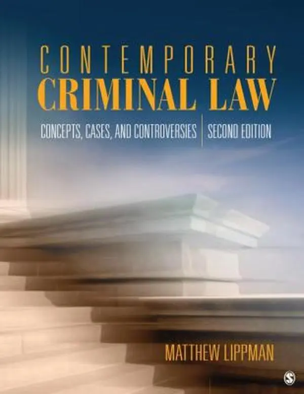 USED-Contemporary Criminal Law: Concepts, Cases, and Controversies, 2nd Edition by Matthew Lippman (Paperback)
