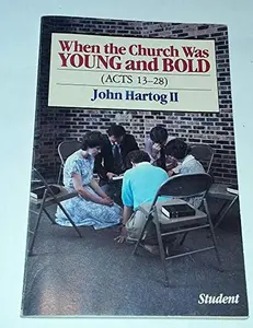 USED Book - When the church was young and bold by John Hartog II (Paperback) - english