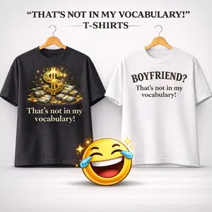 Money? Boyfriend? That’s Not in My Vocabulary T-Shirt | Funny Rich Mindset Graphic Tee | Preppy Style Graphic T-Shirt Summer Tee