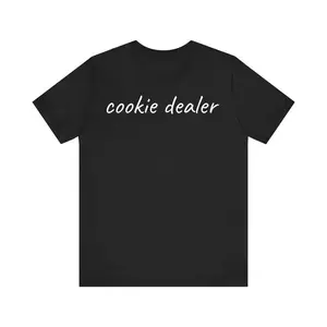 Cookie Dealer Shirt, Funny Baking T-Shirt, Cookie Lover Tee, Baker Gift, Kitchen Humor Shirt, Dessert Lover Gift