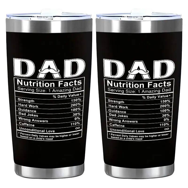 Dad Humor Design "DAD Nutrition Facts" Design 20oz Funny Dad Tumbler, Stainless Steel Thermal Cup, Thermos Cup with Lid, Reusable Drinking Cup, Water Bottle, Insulated Flask, Insulated Travel Drinkware, Stainless Steel Tumbler for Iced Coffee, Cold Drinks