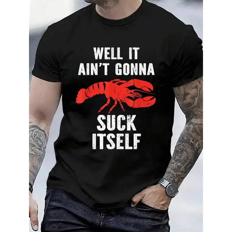 Classic Crawfish T-Shirt with Funny "Ain't Gonna Suck Itself" Graphic Prints, Unisex 100% Cotton Short Sleeve Fashion Tee