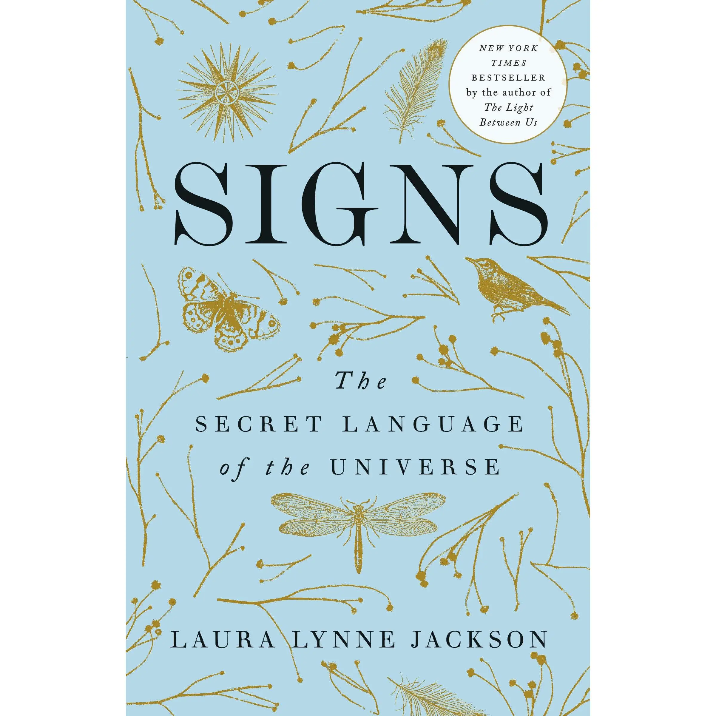 Signs: The Secret Language of the Universe -- Laura Lynne Jackson - Paperback