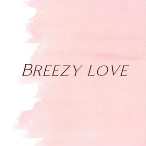 Breezy love