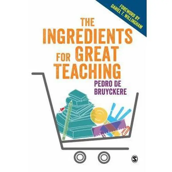 USED-The Ingredients for Great Teaching by Bruyckere, Pedro de (Paperback)
