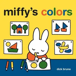 Miffy's Colors -- Running Press - Board Book