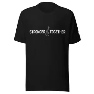Stronger Together Unisex T-Shirt | Front & Back Design Stronger Together Unisex T-Shirt | Front & Back Design