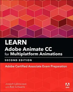 USED-Learn Adobe Animate CC for Multiplatform Animations: Adobe Certified Associate Exam Preparation by Labrecque, Joseph (Paperback)