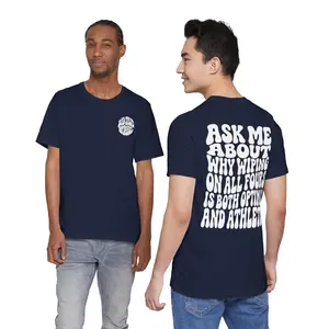 Ask Me About Why Wiping On All Fours Is Both Optimal And Athletic T-Shirt | Funny Statement Tee