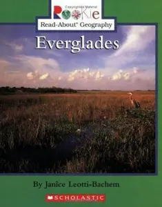 USED-Everglades (Rookie Read-About Geography) by Janice Leotti-Bachem (Paperback)