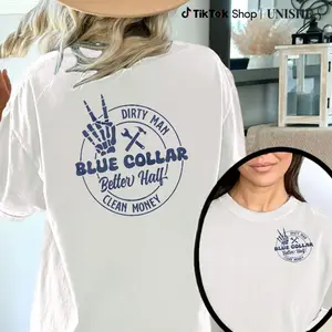Dirty Man Clean Money - Blue Collar Better Half Cream Casual Women's Soft T-Shirt Clothing Cotton