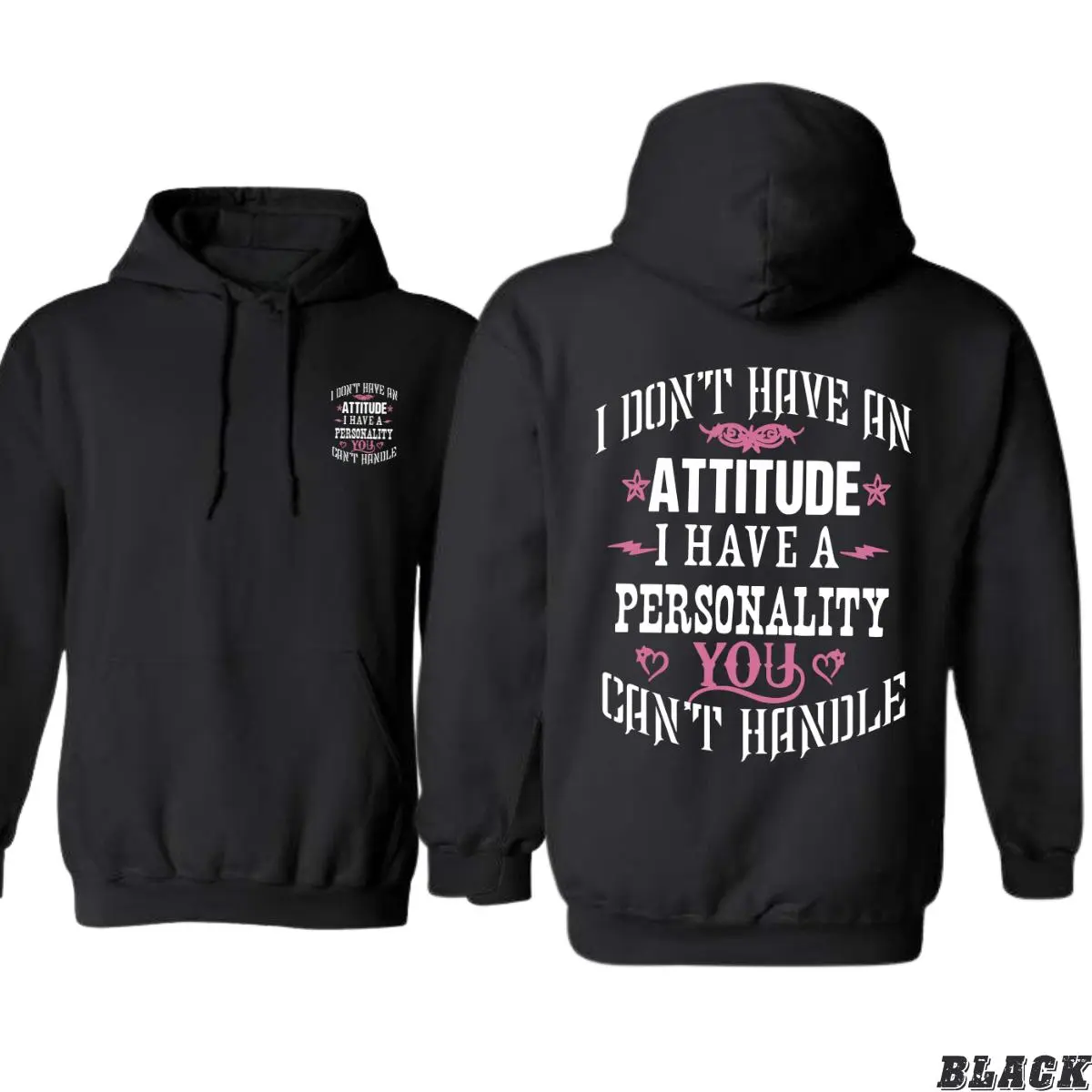 [ graphic hoodies] Sassy Attitude Hoodie for Women| Funny "I Don’t Have An Attitude" Graphic Sweatshirt| Trendy Casual Streetwear Top| Cozy Oversized Hoodie Gift for Her| Funny Everyday Outfit for Women