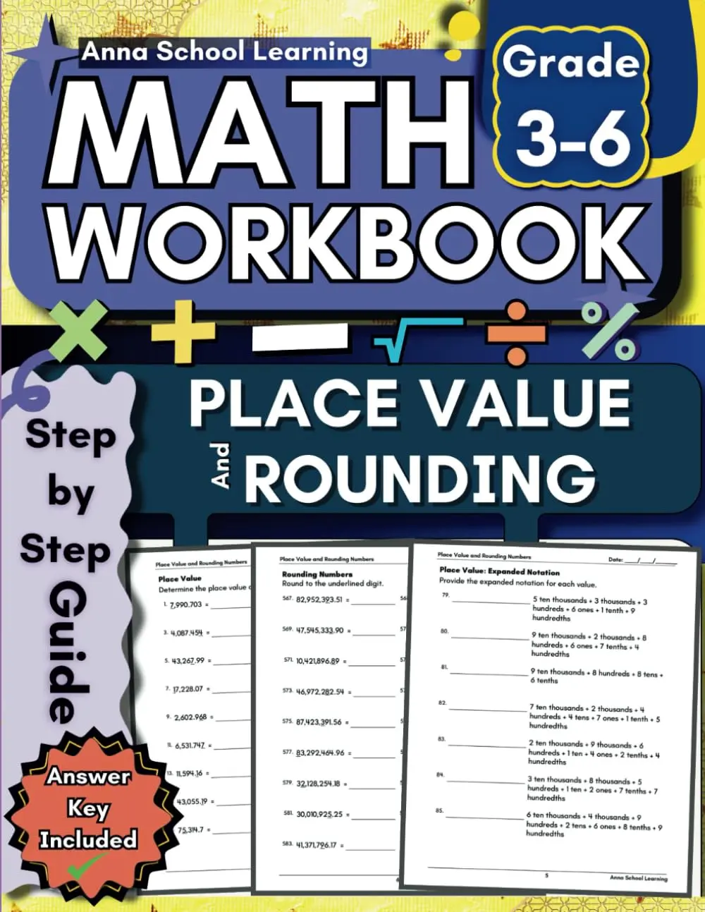 Place Value and Rounding Math Workbook for Grades 3 to 6 with Words and StandardForm, Expanded Notations and Rounding Numbers Practice Worksheets: ... RoundingMath Practice Workbook with Answers