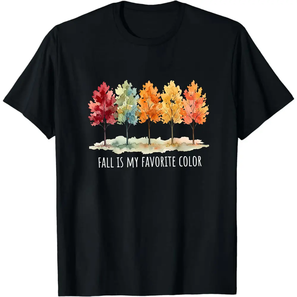 Fall Is My Favorite Color Shirt, Autumn Vibes Shirt, Fall Lover Shirt, Thanksgiving Shirt, Cute Autumn Shirt, Fall Gift
