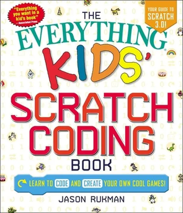 USED Book - The Everything Kids' Scratch Coding Book: Learn to Code and Create Your Own Cool Games! by Rukman, Jason (Paperback) - english