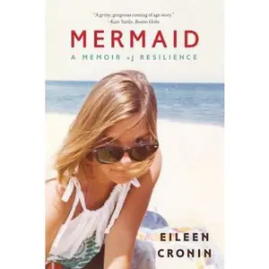 USED-Mermaid: A Memoir of Resilience by Cronin, Eileen (Paperback)