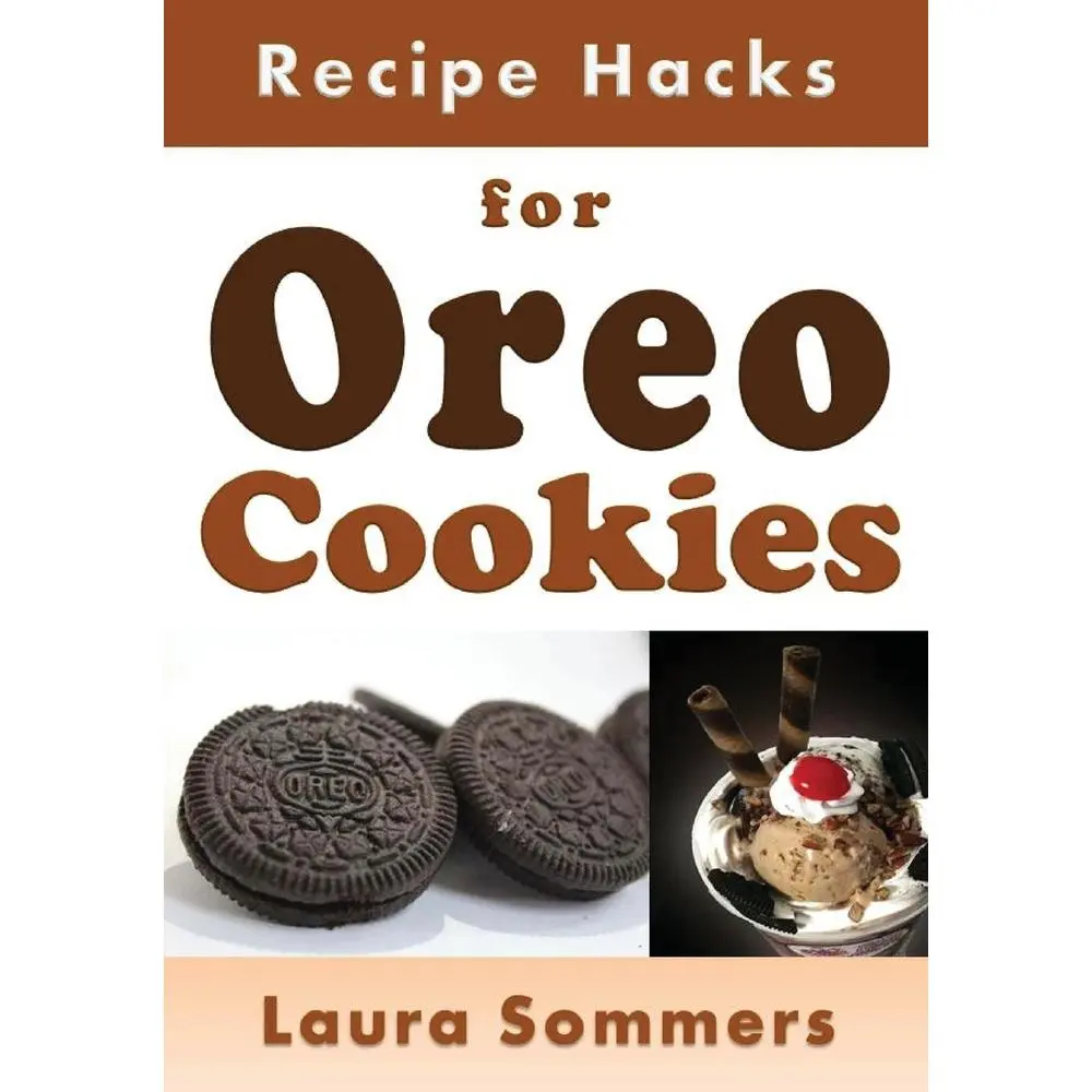 USED Book - Recipe Hacks for Oreo Cookies by Sommers, Laura (Paperback) - english